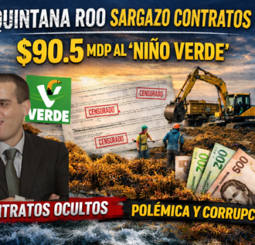 Quintana Roo sargazo contratos: $90.5 MDP al Niño Verde