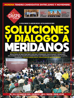 SEMANARIO LA CHISPA DE YUCATÁN - EDICIÓN 257